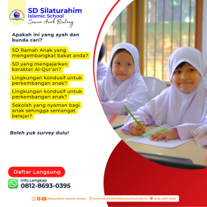 Pendaftaran Peserta Didik baru SD Silaturahim ISlamic School Tahun Pelajaran 2023/2024